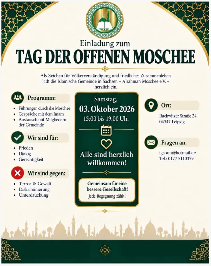 Einladung zum Tag der offenen Moschee am Samstag, 3. Oktober 2026, 15:00 bis 19:00 Uhr in der Al-Rahman-Moschee Leipzig, Rackwitzer Straße 24. Führungen, Gespräche mit dem Imam, Austausch mit Mitgliedern der Gemeinde.